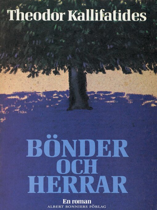 Titeldetaljer för Bönder och herrar av Theodor Kallifatides - Tillgänglig